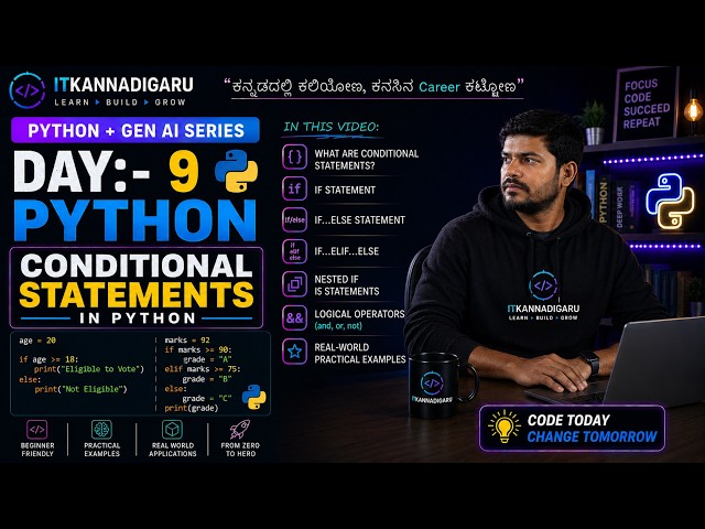 Day 9 | Python + AI Full Course in Kannada | Conditional Statements (if, elif & else)| ITKannadigaru