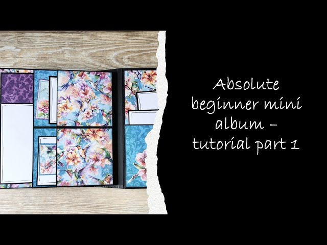 Absolute beginner mini album - tutorial part 1
