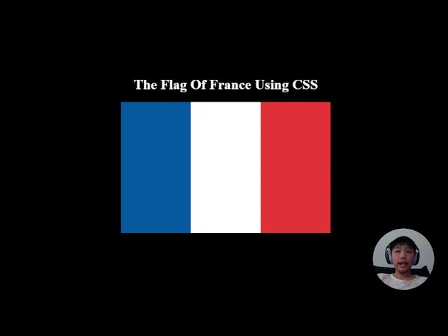 Creating The Flag Of France Using CSS