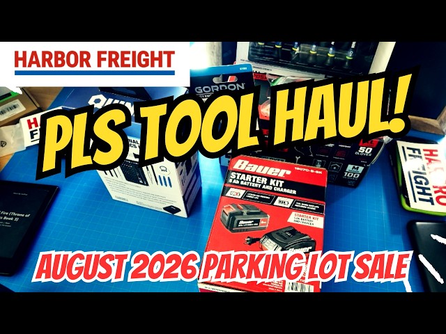 Harbor Freight Parking Lot Sale Haul August 2026
