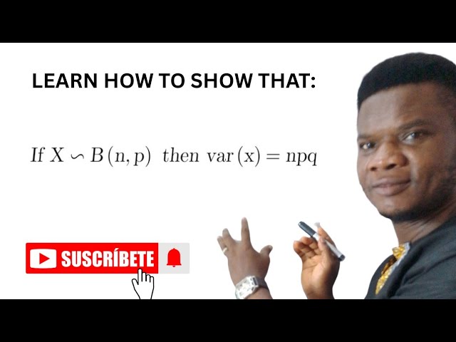 How to Obtain the Variance of a Binomial Random Variable 