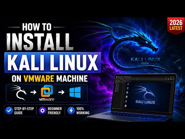 How to Install Kali Linux on VMware in Windows 11 (2026) | 🔥 Full Step-by-Step Guide