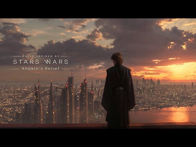 Anakin’s Relief – STAR WARS Ambient Music to Find Peace in the Force | Relax & Focus