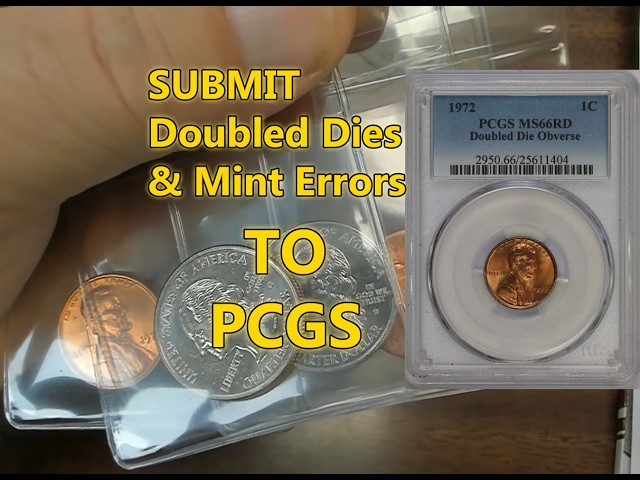 Submit To PCGS | Step By Step For Doubled Dies - Mint Error 