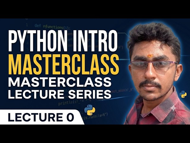Python Programming Fundamentals | Lecture 0 | Introduction to Programming & Python for Beginners