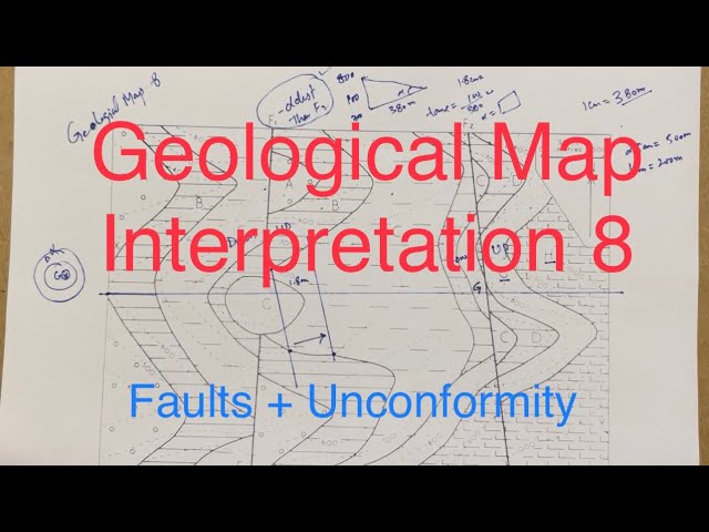 Geological Map Interpretation Exercise-8 | Faults + Unconformity |