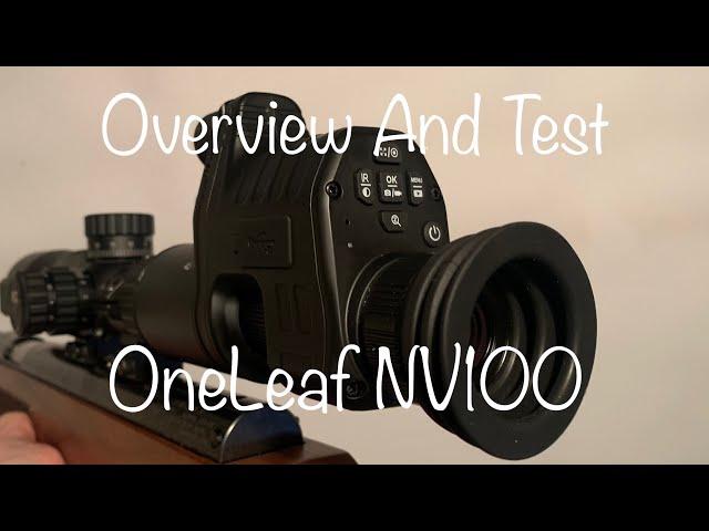 #36 *Review* OneLeaf Commander NV100 Night Vision Add On
