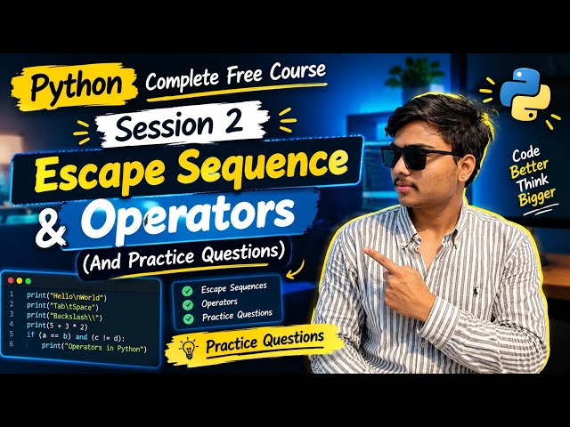 Python Complete Free Course 🔥 Session 2 | Escape Sequences, Operators & Practice Questions