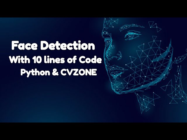 Face Detection with 10 lines of Code Tutorial | Python | OpenCV | CVZONE