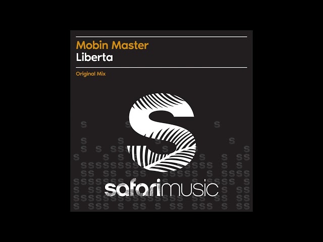 Mobin Master - Liberta (Original Mix)