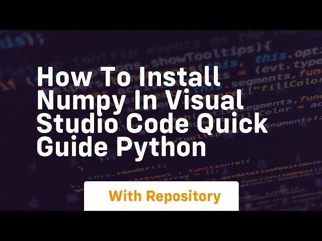 how to install numpy in visual studio code quick guide python