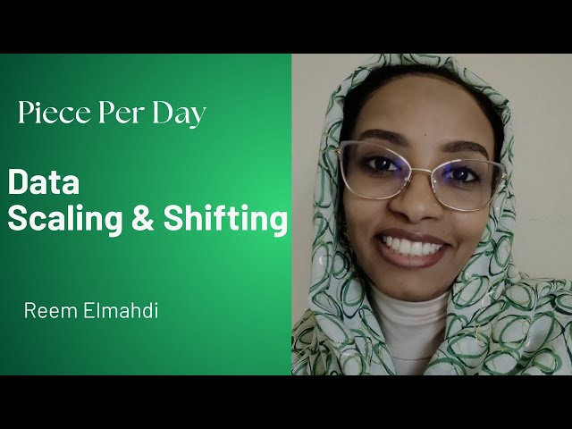 When Data Scaling & Shifting and Why? - Piece Per Day