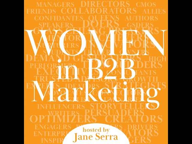 102: Video Killed the White Paper Star: Creating Relatable Content in B2B - with Kristina Keene, ...