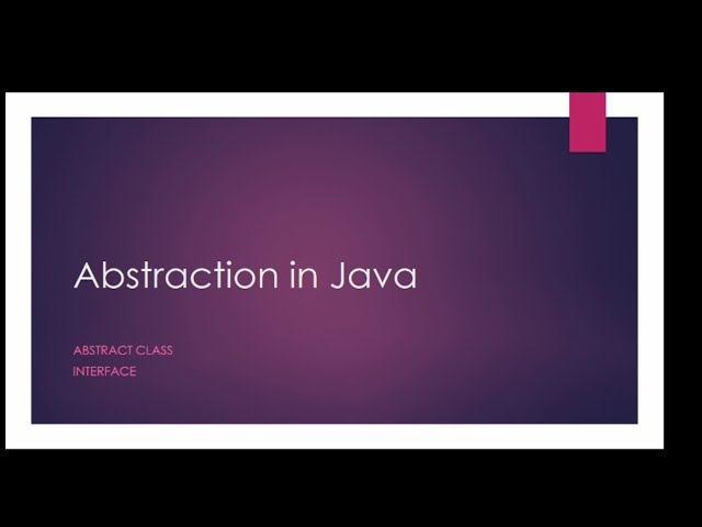 Abstraction In Java | Abstract Class | Interface   With Example