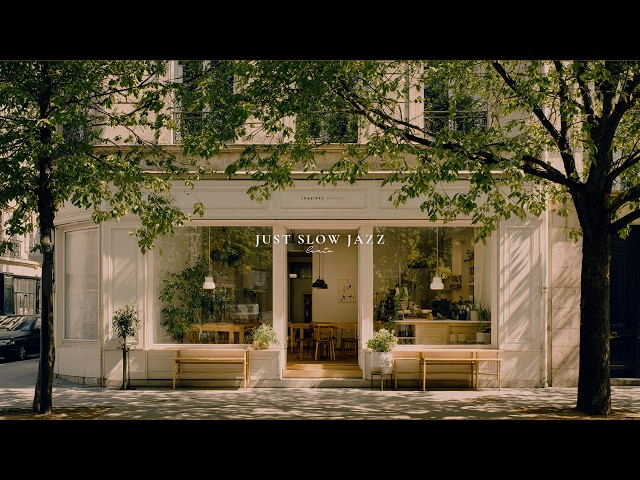 A Morning at a Paris Café, Feeling Just a Little Lighter | Slow Jazz Playlist
