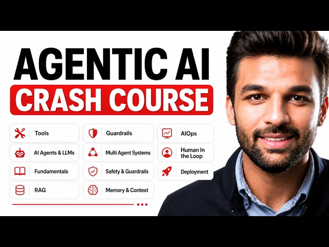 Complete Agentic AI Crash Course For Beginners in 2026