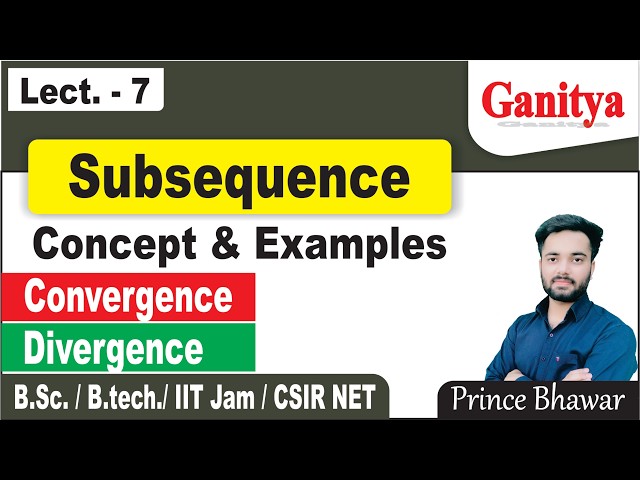Subsequence of a sequence || Convergent & Divergent Subsequence || Real Analysis || Ganitya
