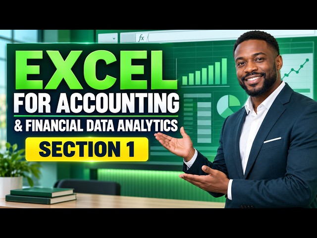 Excel For Accounting & Financial Data Analytics