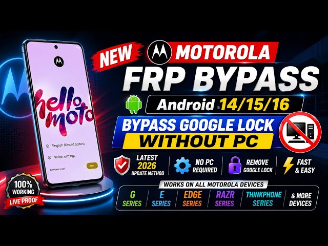 🔥 All Moto/Motorola FRP Bypass 2026 | Android 14/15/16 | New Method | Skip Google Lock | No PC 