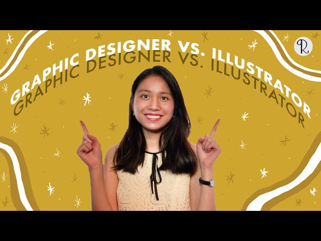 GRAPHIC DESIGNER VS ILLUSTRATOR | WHAT'S THE DIFFERENCE?
