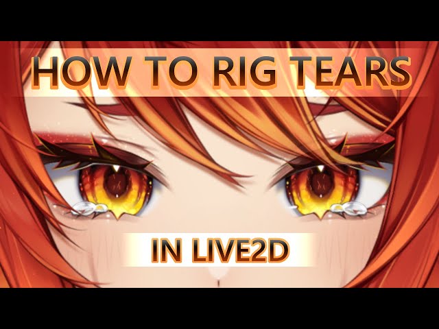 【LIVE2D - TUTORIAL】How to easily rig tears in Live2D