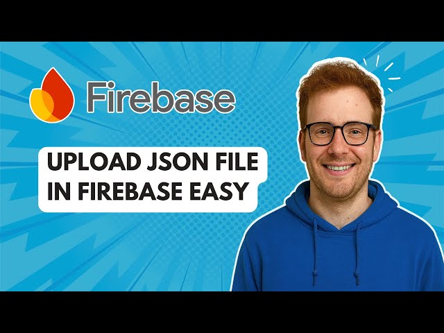 Upload Json File in Firebase Easy [2025 Guide]
