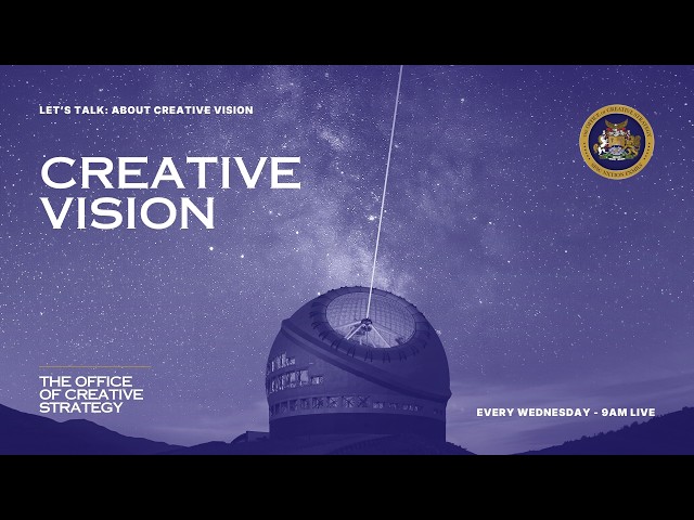 Let's Talk: About Creative Vision