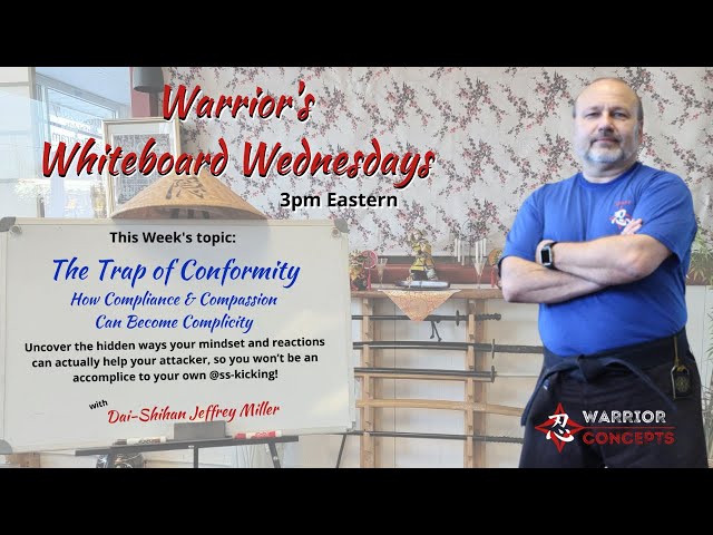 The Conformity Trap in Self-Defense | Warrior's Whiteboard Wednesday