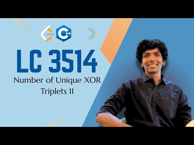 3514. Number of Unique XOR Triplets II | Leetcode | C++