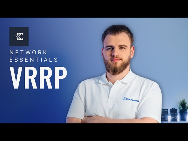 What's VRRP? | Network Essentials I Teltonika