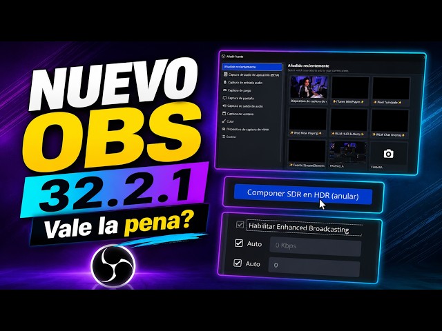 🚀 NEW OBS Studio 32.2.1: Is it worth updating? | The BEST new features explained