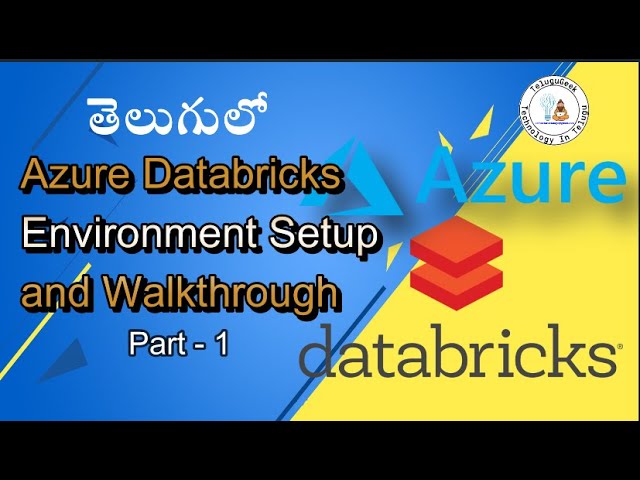 Azure Databricks in Telugu (తెలుగు) - Part 1 (Environment setup & walkthrough)