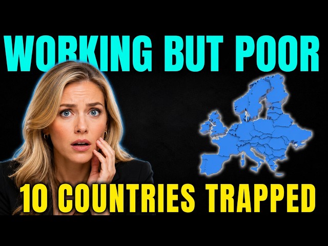 The European Salary Trap: 10 Countries Where Full-Time Work Equals Poverty