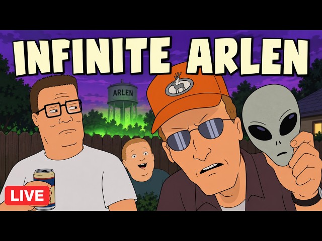 Infinite Arlen LIVE — A Chat Controlled King of the Hill Fan Show
