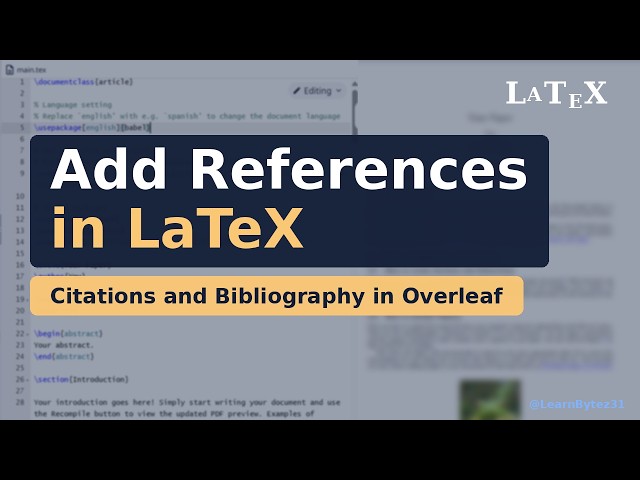 How to add References in Overleaf Latex | Latex Tutorial | Latex for Beginners