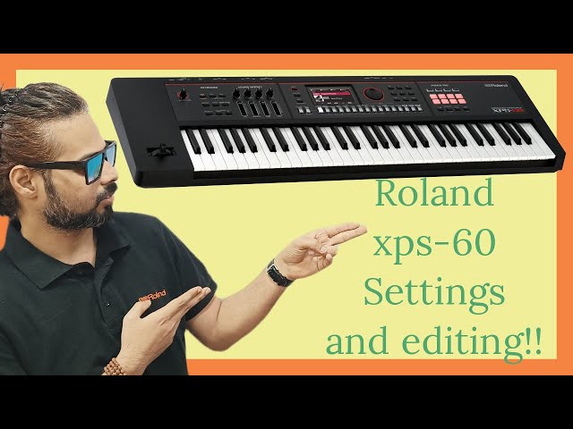 Roland XPS60 2025 |  Detailed Settings and Editing  | Brij Pathak | Hindi | #rolandxps #xps60