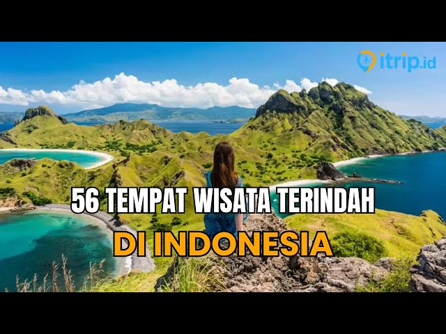 56 BEST TOURIST DESTINATIONS IN INDONESIA THAT ARE WORLD-CLASS | THE MOST POPULAR INDONESIAN TOUR...