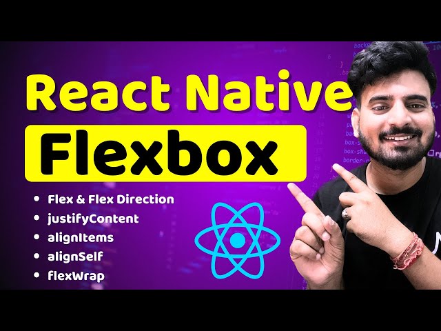 React Native Flexbox & Properties | Engineer Codewala