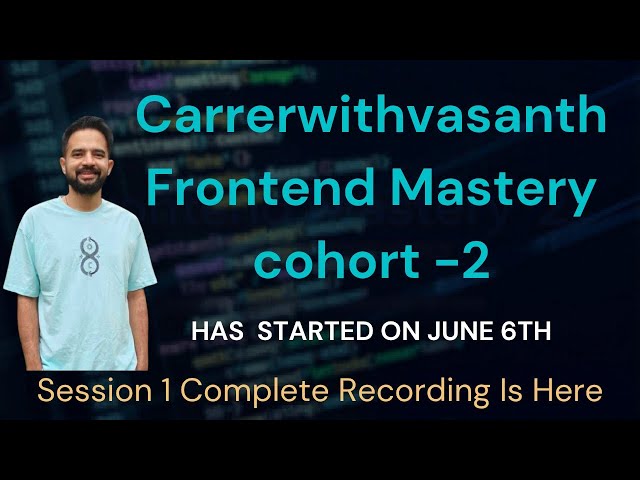 CareerWithVasanth Frontend Mastery Cohort 2 | Session 1 | JavaScript Runtime & Event Loop