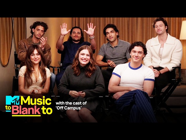 'Off Campus' Cast Builds a Custom Music Playlist | MTV Music To Blank To