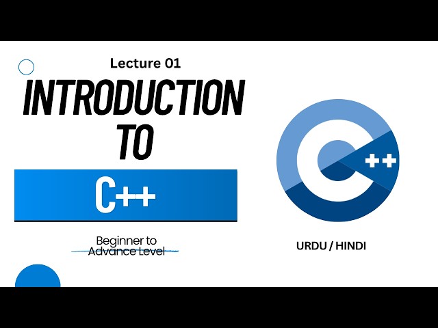1. Introduction to C++ |  C++ Tutorial for Beginners in Urdu/Hindi | Beginner to Advanced |Lecture 1