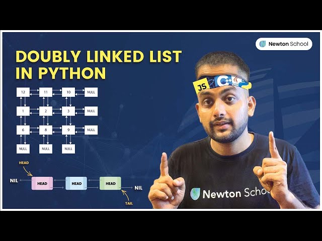 3. Doubly Linked List in Python | Implementation of Doubly Linked List in Python
