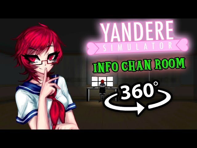 Info Chan Room 360: Yandere Simulator 360 VR