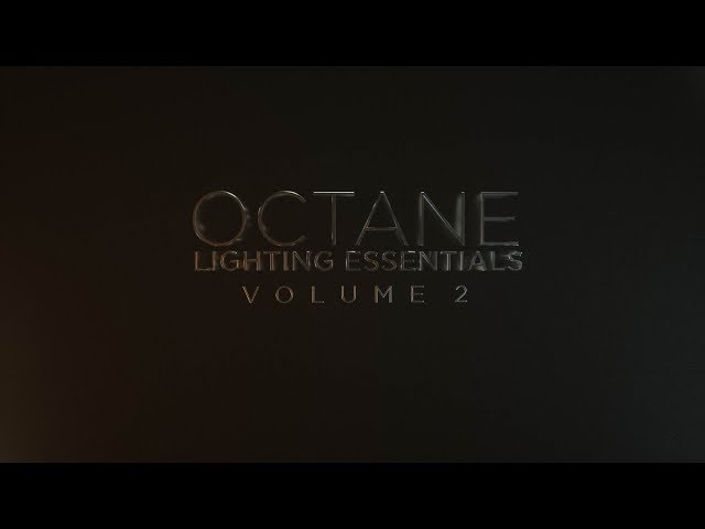Octane Lighting Essentials Volume 2
