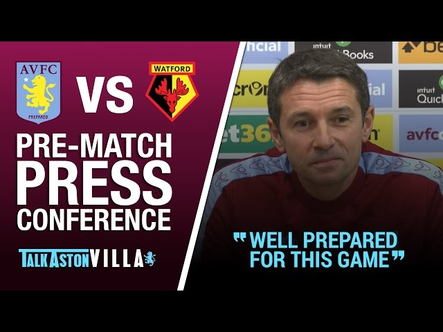Aston Villa v Watford | Remi Garde Presser | Premier League