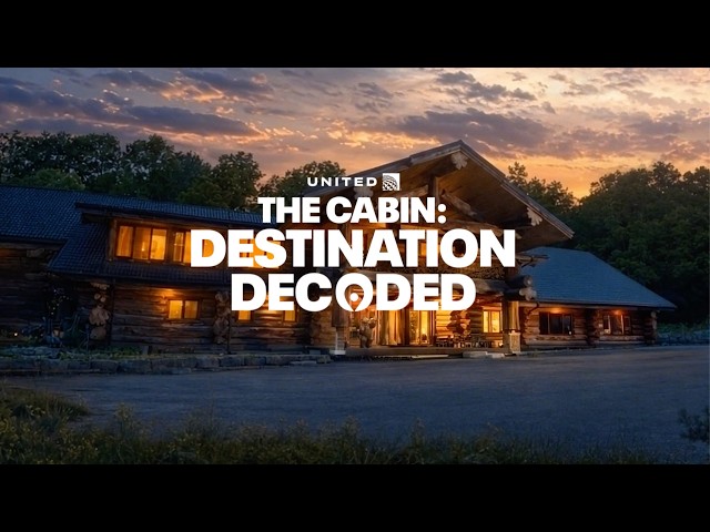 United — The Cabin: Destination Decoded | Trailer
