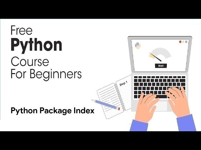 Python Package Index - Python Full Course for Beginners 2023