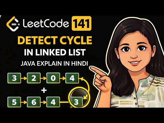 LeetCode 141 | Linked List Cycle Detection | Java | Fast & Slow Pointer | hindi
