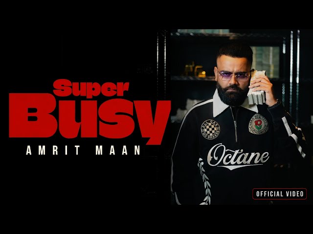 SUPER BUSY : OFFICIAL VIDEO | AMRIT MAAN | DESI CREW | LATEST PUNJABI SONGS 2026 