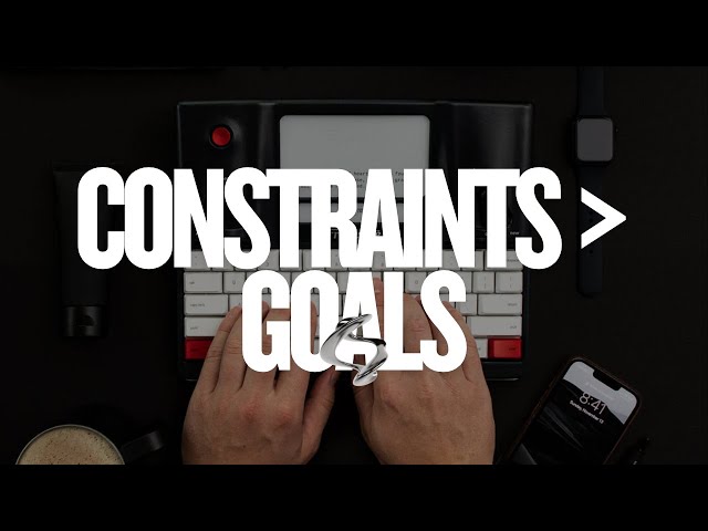 Why The Smartest People I Know Set Constraints, Not Goals